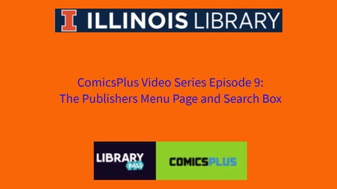 Thumbnail for entry ComicsPlus Video #9: The Publishers Menu and the Search Box