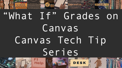 Thumbnail for entry What If Grades on Canvas