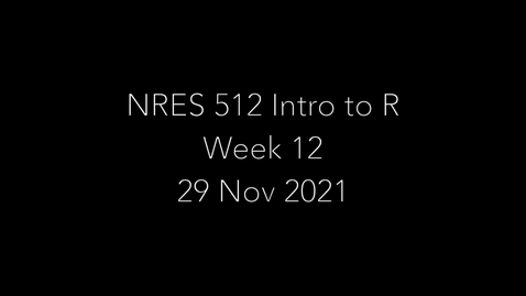Thumbnail for entry NRES 512 Week 12 - Working with GIS data