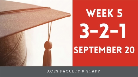 Thumbnail for entry ACES 3-2-1 Fall 2021 Faculty and Staff  Update Week 5