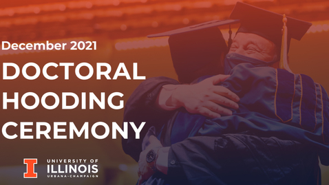 Thumbnail for entry Doctoral Hooding Ceremony, December 11, 2021