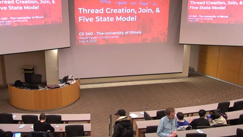 Thumbnail for entry CS 340 - Lecture #8: Thread Creation, Join, and the Five State Model (Spring 2023, Wade Fagen-Ulmschneider)
