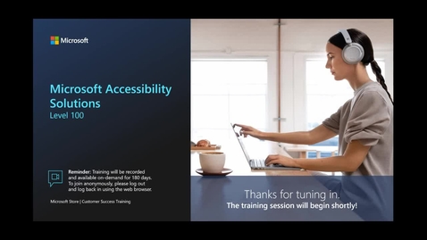 Thumbnail for entry Microsoft Accessibility Solutions
