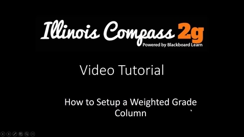 Thumbnail for entry Illinois Compass 2g Video Tutorial on Weighted Grading