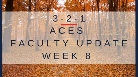 Thumbnail for entry ACES 3-2-1 Faculty Update from Anna Ball