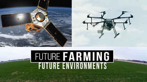 Thumbnail for entry Future Environments: Future Farming