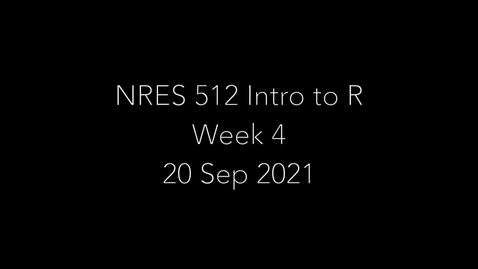 Thumbnail for entry NRES 512 Week4 - Data Manipulation and Management II