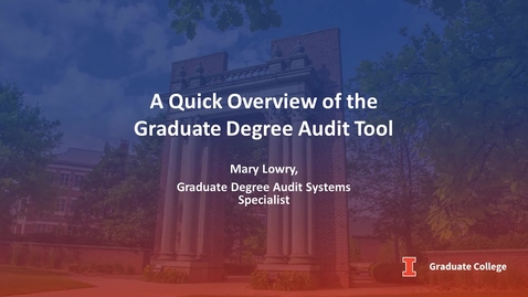 Thumbnail for entry A Quick Overview of the Graduate Degree Audit Tool