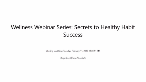 Thumbnail for entry Wellness Webinar Series: Secrets to Healthy Habit Success