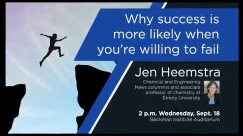 Thumbnail for entry Jen Heemstra: Why Success is More Likely When You're Willing to Fail (Lecture)
