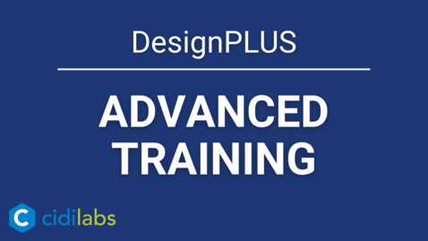 Thumbnail for entry DesignPLUS Advanced Training