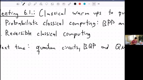 Thumbnail for entry Meeting 6.1: Classical warm-ups to quantum computing