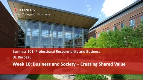 Thumbnail for entry Business and Society – Creating Shared Value