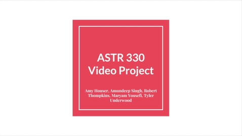 Thumbnail for entry ASTR 330 Video Project-Maryam Yousefi
