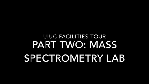 Thumbnail for entry UIUC Chemistry Facilities Tour Part 2 - Mass Spec