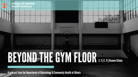 Thumbnail for entry Beyond the Gym Floor—Deanna Gilane