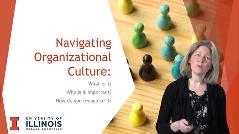 Thumbnail for entry Navigating Organizational Culture