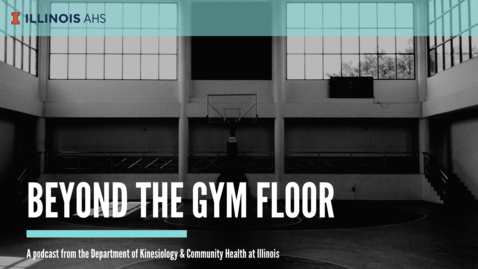 Thumbnail for entry Beyond the Gym Floor with Justin Barnhart