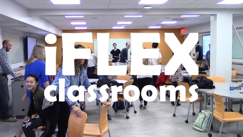 Thumbnail for entry Active Learning in iFLEX Interactive Classrooms