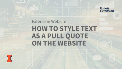 Thumbnail for entry How to Style Text as a Pull Quote on the Website
