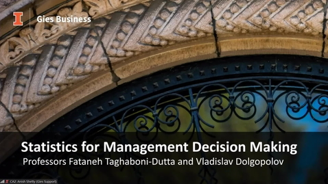 Thumbnail for entry 8.2 - Statistics for Management Decision Making (BADM 572) Live Session