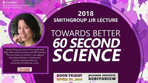 Thumbnail for entry &quot;Towards Better 60 Second Science&quot; - Sandra Tsing Loh (SmithGroup Lecture)