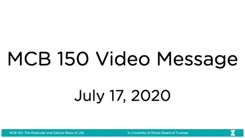 Thumbnail for entry MCB 150 Video Message - July 17, 2020