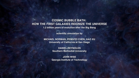 Thumbnail for entry Cosmic Bubble Bath: How the First Galaxies Reionize the Universe [evolving]