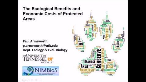 Thumbnail for entry NRES 500 Fall 2017 - Armsworth - The ecological benefits and economic costs of protected areas