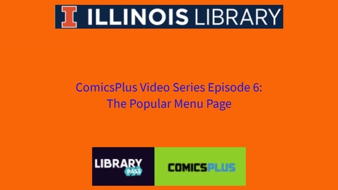 Thumbnail for entry ComicsPlus Video #6: The Popular Menu