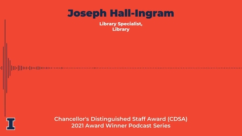 Thumbnail for entry Joseph Hall-Ingram - Chancellor's Distinguished Staff Award (CDSA): 2021 Winner