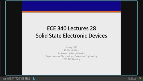 Thumbnail for entry ECE 340 A Spring 2022 Lecture 28