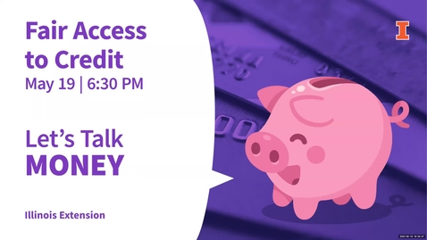 Thumbnail for entry Fair Access to Credit | Let’s Talk Money