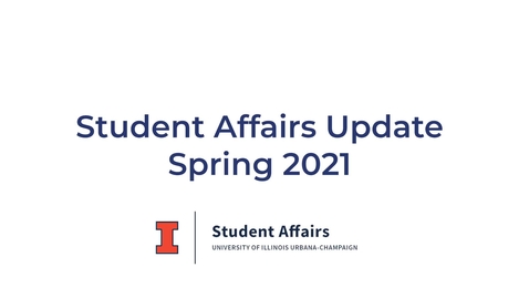 Thumbnail for entry Student Affairs Update (Spring 2021)