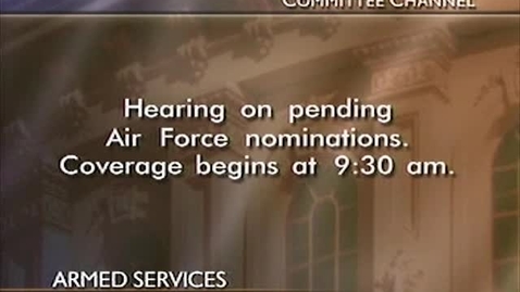 Thumbnail for entry Armed Services Committee Hearing
