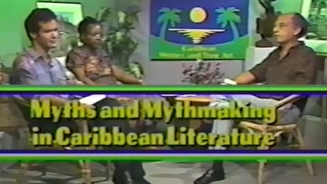 Thumbnail for Caribbean Writers and Their Art: Myths and Mythmaking in Caribbean Literature (1991)