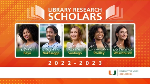 Thumbnail for entry Library Research Scholars 2022-2023