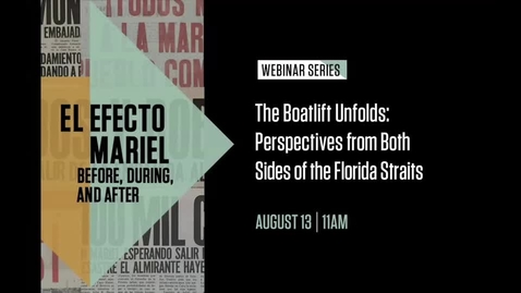 Thumbnail for The Boatlift Unfolds: Perspectives from Both Sides of the Florida Straits