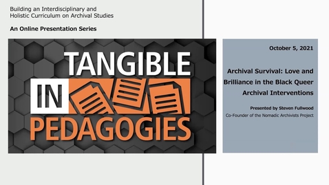 Thumbnail for Archival Survival: Love and Brilliance in the Black Queer Archival Interventions (In/Tangible Pedagogies)