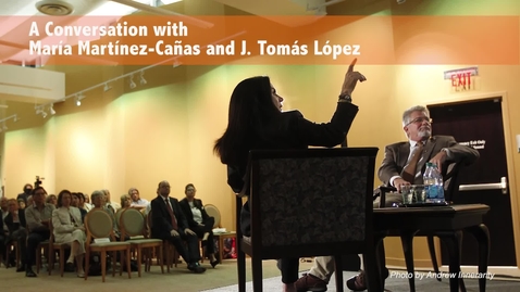 Thumbnail for entry A Conversation with María Martínez-Cañas and J. Tomás López