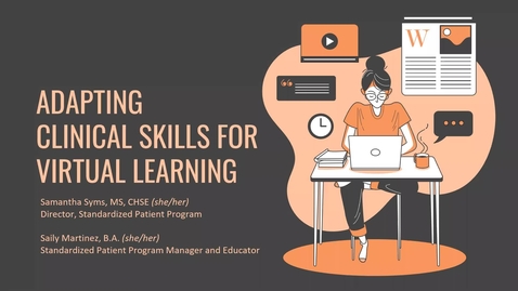 Thumbnail for entry Adapting Clinical Skills For Virtual Learning Through Telemedicine And Hybrid Simulated Patient Encounters (2020 Faculty Showcase)
