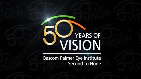 Thumbnail for entry Bascom Palmer Eye Institute 50 Years of Vision