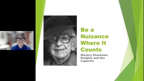 Thumbnail for entry Be a Nuisance Where It Counts: Celebrating the Legacy of Marjory Stoneman Douglas (Deep Dives into Special Collections)