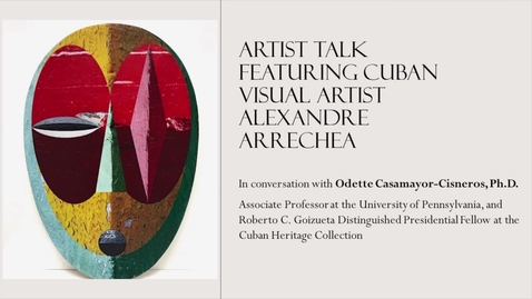 Thumbnail for Artist Talk with Alexandre Arrechea and Odette Casamayor-Cisneros