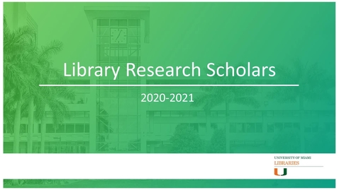 Thumbnail for Library Research Scholars 2020-2021
