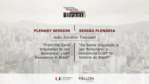 Thumbnail for João Silvério Trevisan Plenary Session / Sessão Plenária