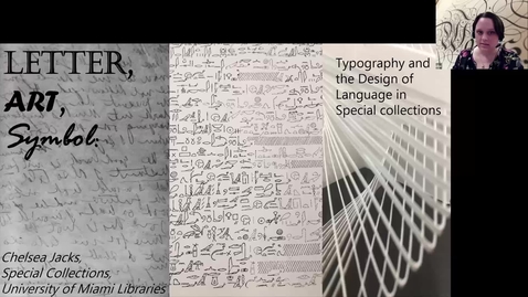 Thumbnail for entry LETTER, ART, SYMBOL: Typography and the Design of Language (Deep Dives into Special Collections)