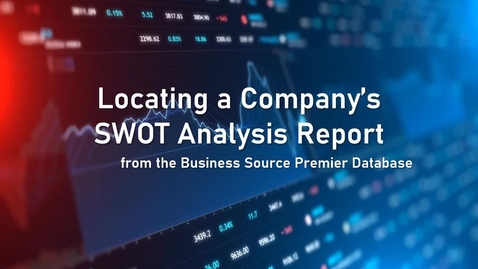 Thumbnail for Locating a Company's SWOT Analysis Report