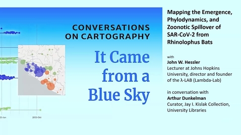 Thumbnail for entry It Came from a Blue Sky: Mapping the Emergence, Phylodynamics, and Zoonotic Spillover of SAR-CoV-2 from Rhinolophus Bats (Conversations on Cartography Series)