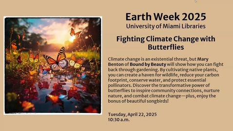 Thumbnail for Fighting Climate Change with Butterflies (Earth Day 2025)